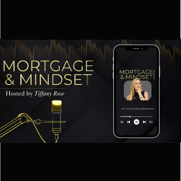 Mortgage and Mindset in Minutes Podcast Artwork Image