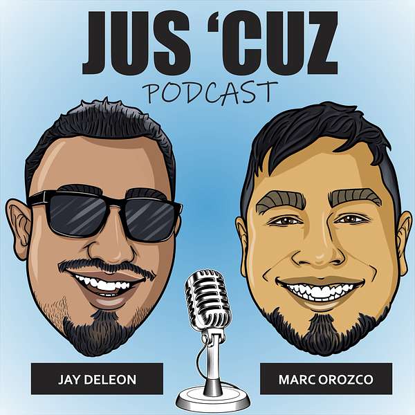 Jus 'Cuz Podcast Podcast Artwork Image