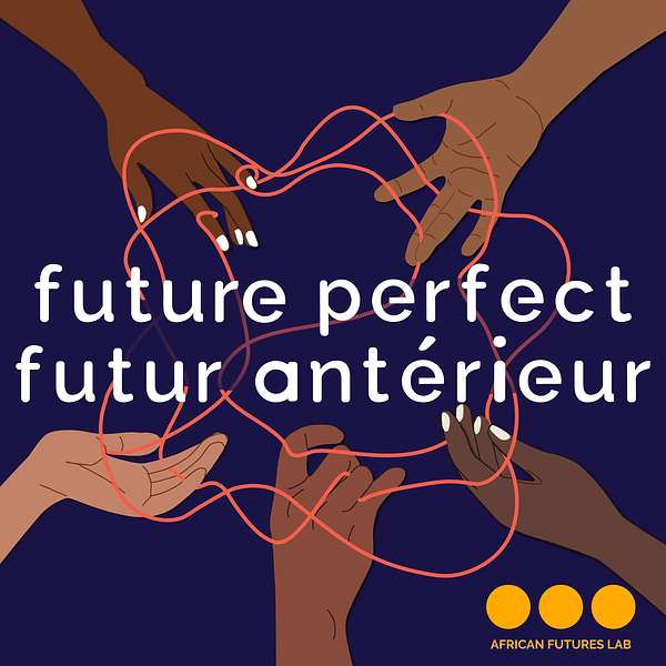 Future Perfect | Futur Antérieur Podcast Artwork Image