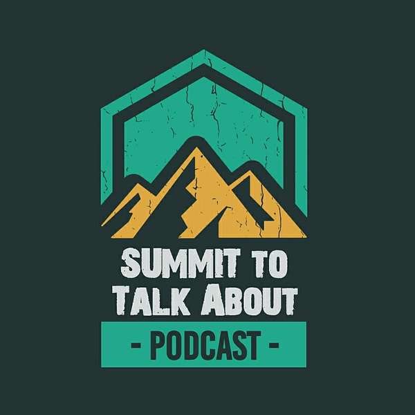 Summit to Talk About Podcast Artwork Image