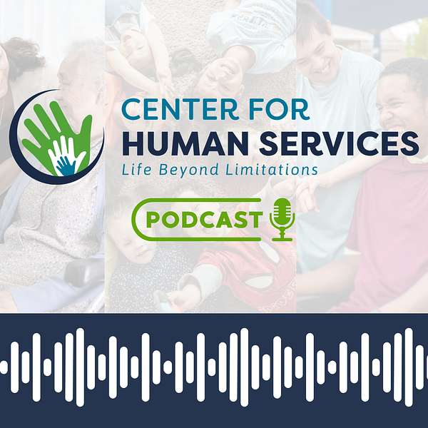 Center for Human Services Podcast Podcast Artwork Image