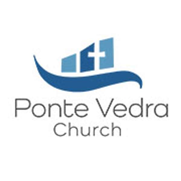 Ponte Vedra Church Podcast Artwork Image