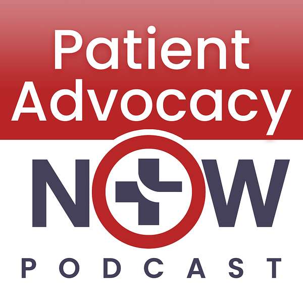 Patient Advocacy Now Podcast Artwork Image