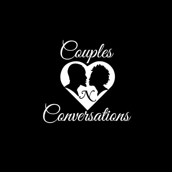 Couples N Conversations Podcast Artwork Image