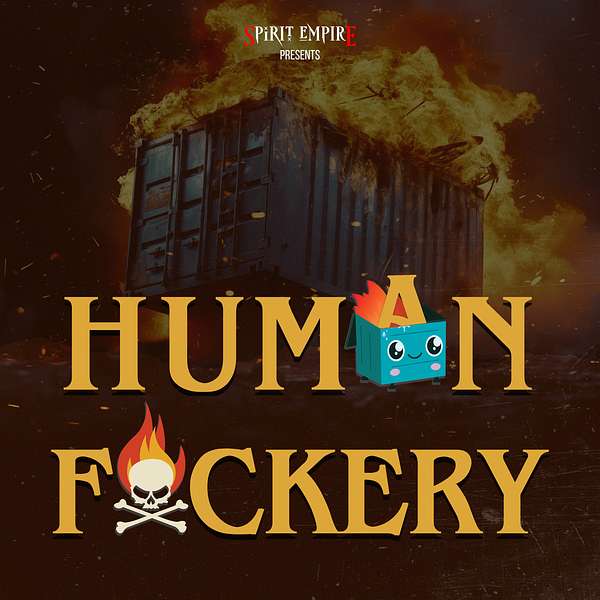 Human F*ckery Podcast Artwork Image