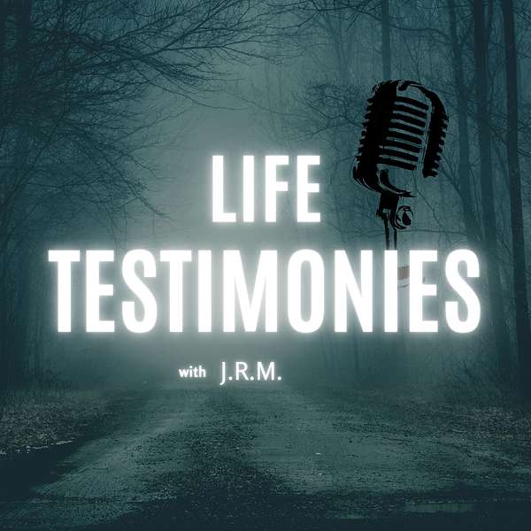 Life Testimonies Podcast Artwork Image
