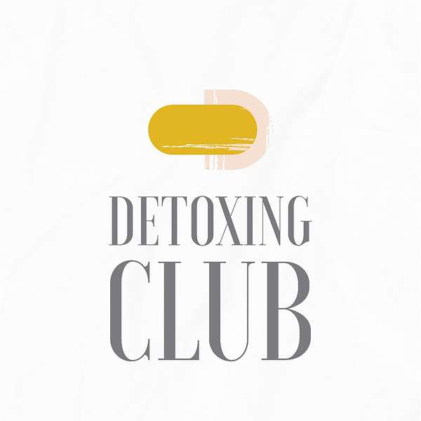 Detoxing Club's Podcast Podcast Artwork Image