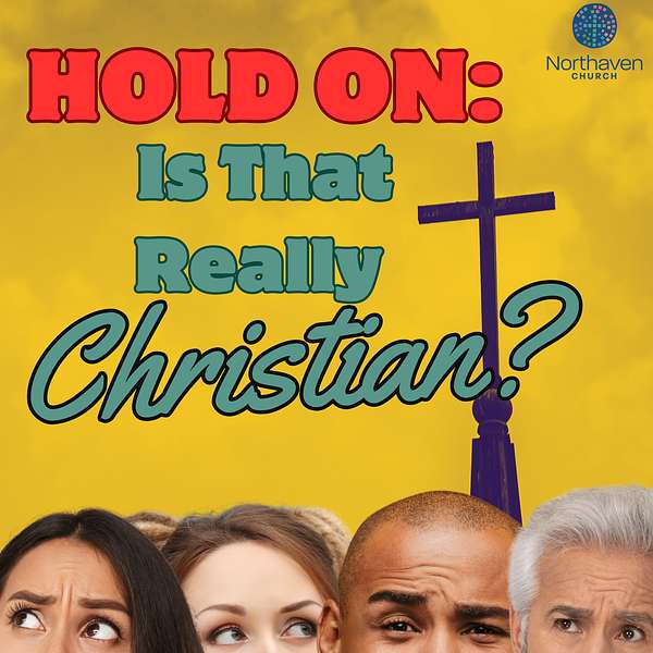 Artwork for Hold On: Is That Really Christian?