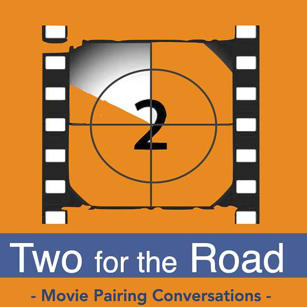 Two for the Road: Movies with Matt and Adam Podcast Artwork Image