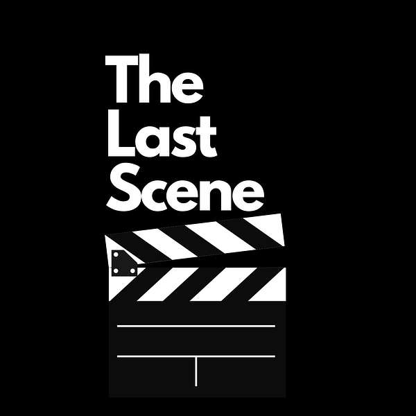 The Last Scene Podcast Artwork Image