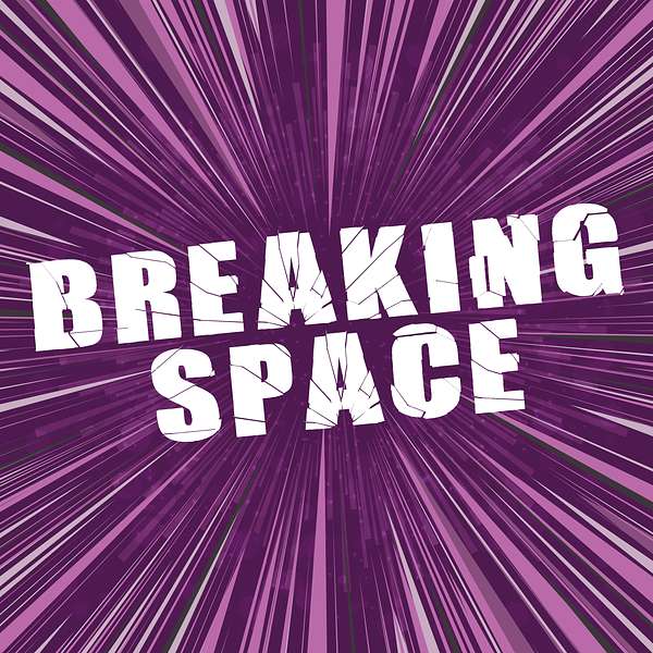 Breaking Space Podcast Artwork Image