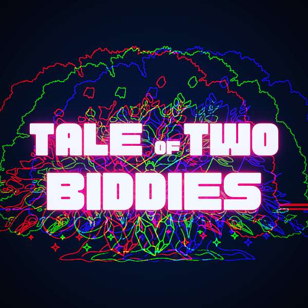Tale of Two Biddies Podcast Artwork Image