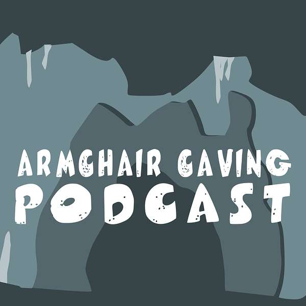 Armchair Caving Podcast Artwork Image