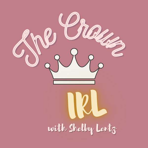 The Crown IRL Podcast Artwork Image