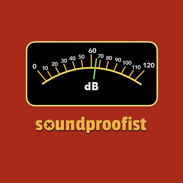 Soundproofist Podcast Artwork Image
