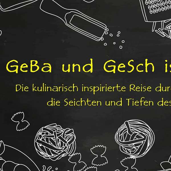 GeBa und GeSch ist Podcast Artwork Image