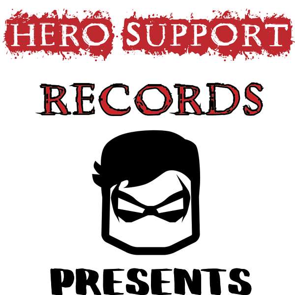Hero Support Records Presents  Podcast Artwork Image