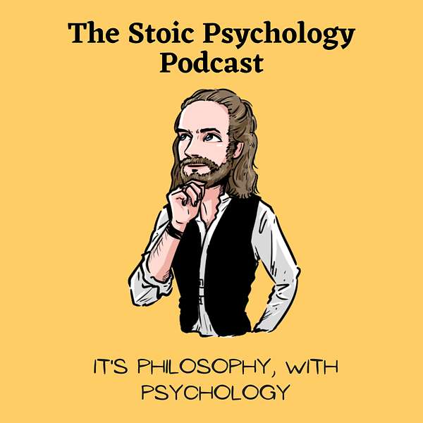 The Stoic Psychology Podcast Podcast Artwork Image