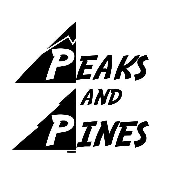 Peaks and Pines Podcast Podcast Artwork Image