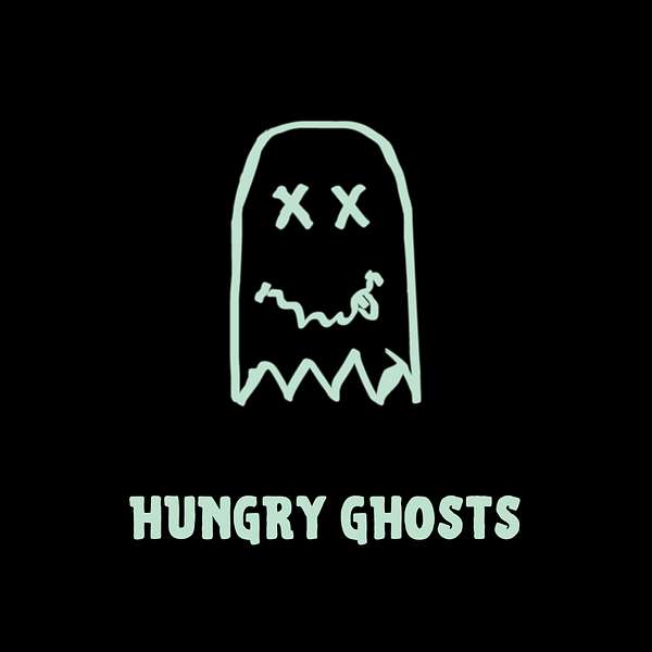 Hungry Ghosts Podcast Artwork Image