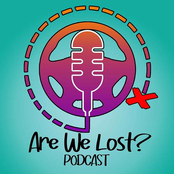 Are We Lost? Podcast Artwork Image