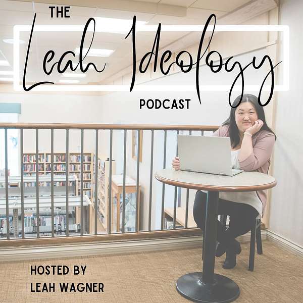 The Leah Ideology Podcast Podcast Artwork Image