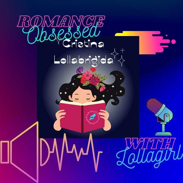 Romance Obsessed with Lollagirl Podcast Artwork Image