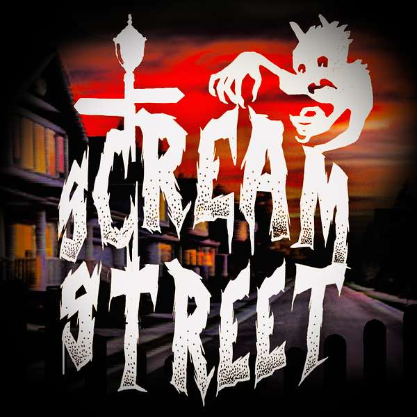 Scream Street Podcast Artwork Image