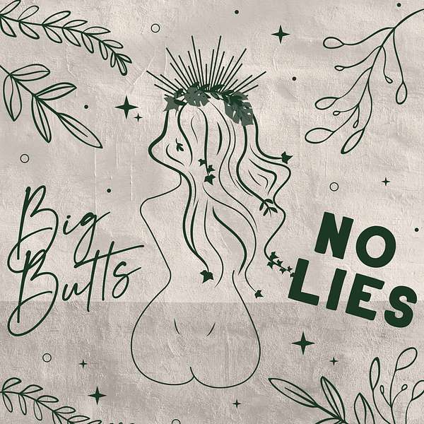 Big Butts No Lies Plastic Surgery Podcast Podcast Artwork Image