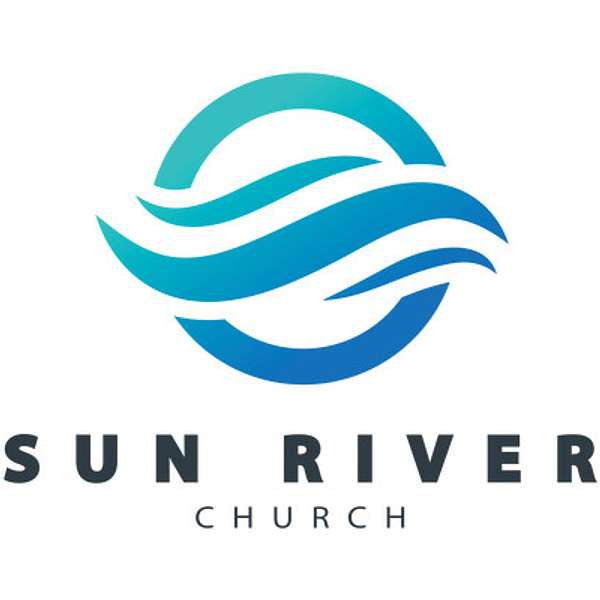 Sun River Church Podcast Artwork Image