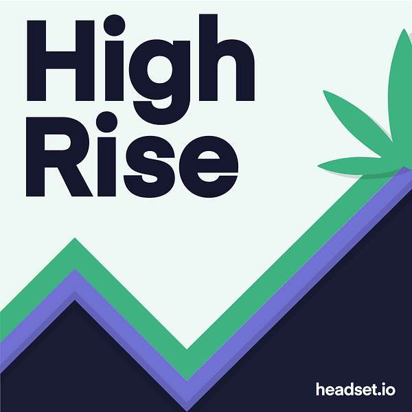 High Rise: Cannabis MSOs, Products & Market Analysis Podcast Artwork Image