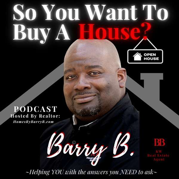 So You Want to Buy A House? Podcast Artwork Image