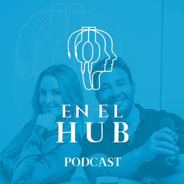 EN EL HUB Podcast Podcast Artwork Image