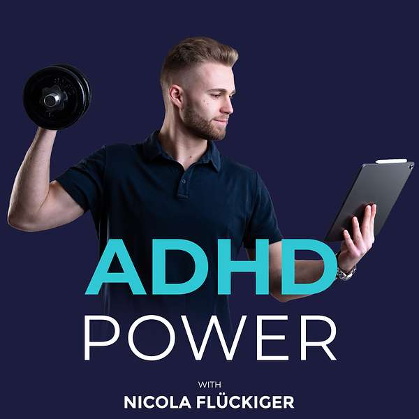 ADHD POWER with Nicola Flückiger  Podcast Artwork Image