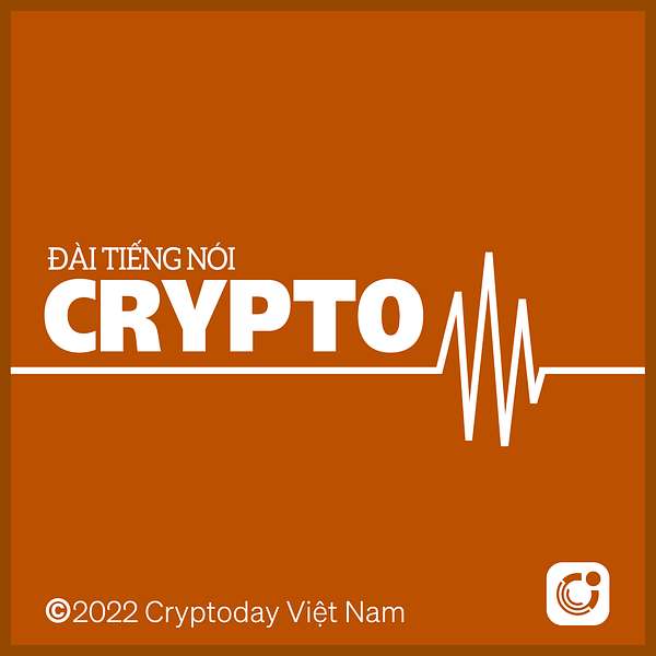 Đài tiếng nói Crypto! Podcast Artwork Image
