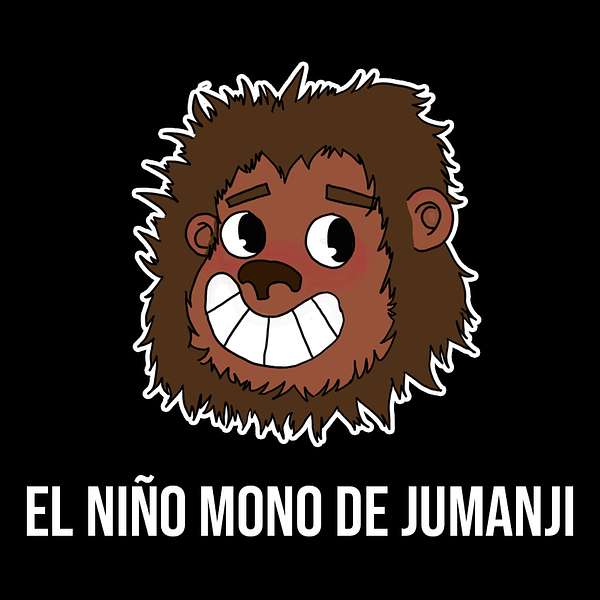 El Niño Mono de Jumanji Podcast Artwork Image