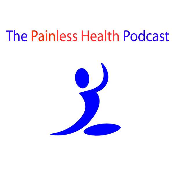 The Painless Health Podcast Podcast Artwork Image