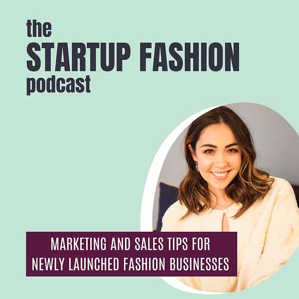 StartUp FASHION: Do It Your Way Podcast Artwork Image