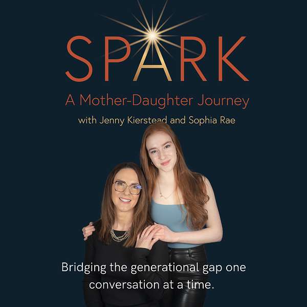 SPARK, A Mother-Daughter Journey  Podcast Artwork Image