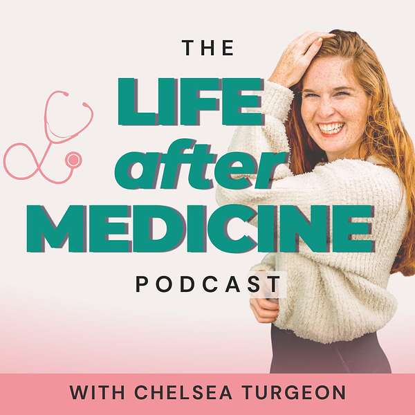 Life After Medicine Podcast Artwork Image