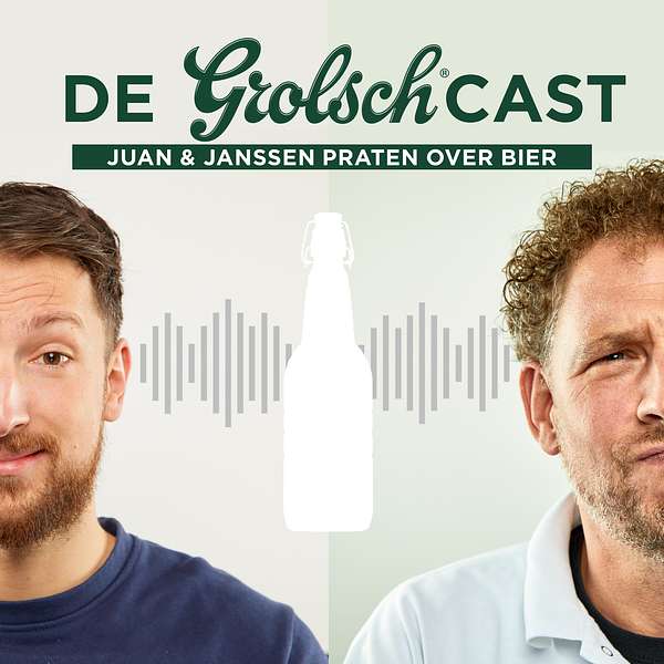 De Grolschcast - Juan en Janssen praten over bier Podcast Artwork Image