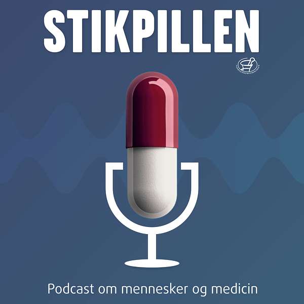 Stikpillen - Farmakonomforeningens podcast om medicin og mennesker Podcast Artwork Image