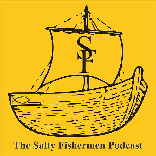 The Salty Fishermen Podcast Podcast Artwork Image