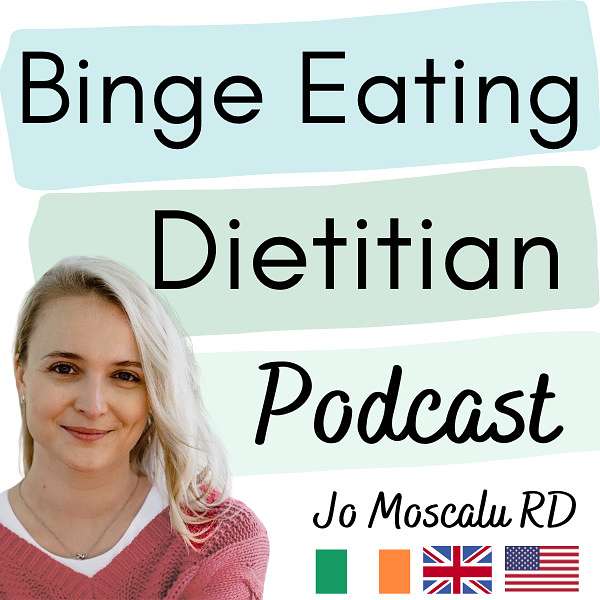 Binge Eating Dietitian Podcast Podcast Artwork Image