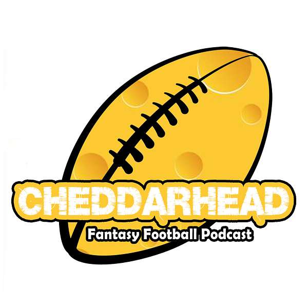 Cheddarhead Fantasy Football Podcast Podcast Artwork Image