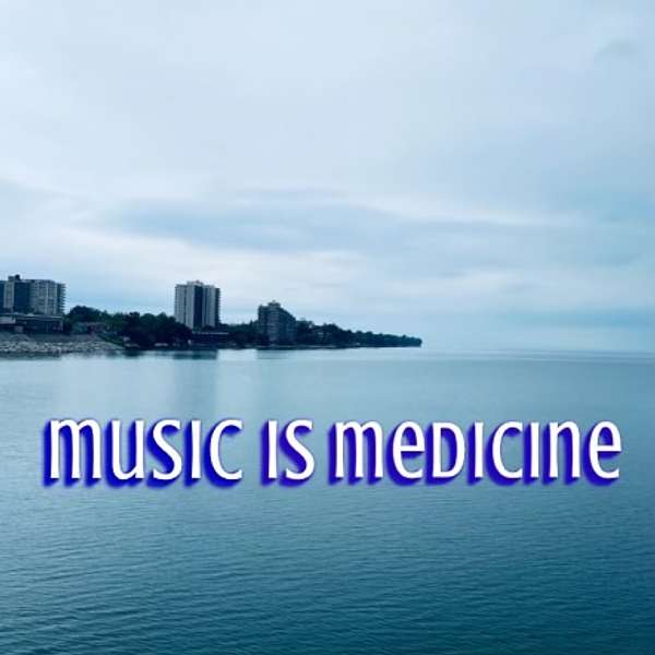 Music Is Medicine Podcast Artwork Image