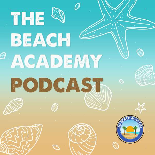 The Beach Academy's Podcast Podcast Artwork Image