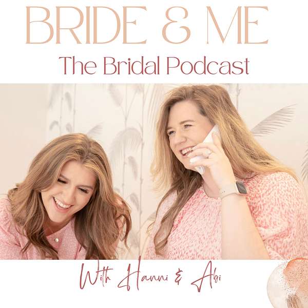 Bride and Me - The Bridal Podcast Podcast Artwork Image