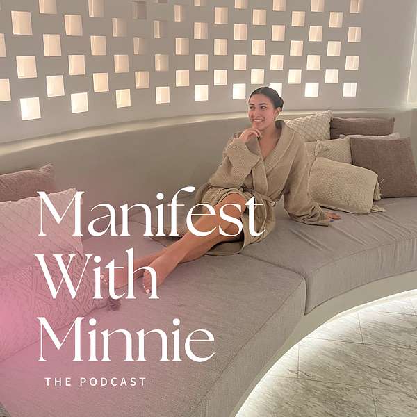 Manifest With Minnie Podcast Artwork Image