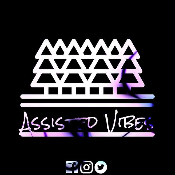 Assisted Vibes Podcast Artwork Image
